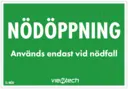 Skylt 87x60 Nödöppning vid nödfall
