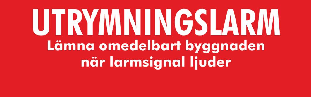 Skylt - Utrymningslarm 100x30