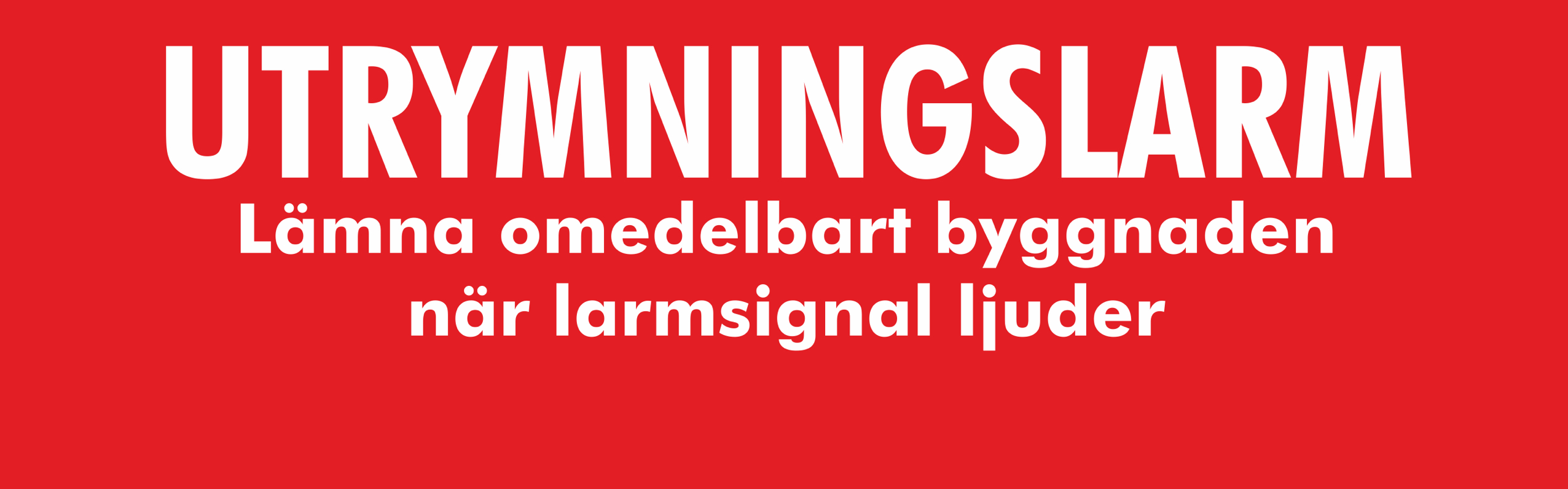 Skylt - Utrymningslarm 240x75