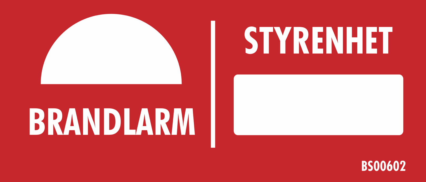 Skylt - Styrenhet 70x30