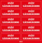 Dekal Utlöst släckanläggning 41x15 - 10/ark