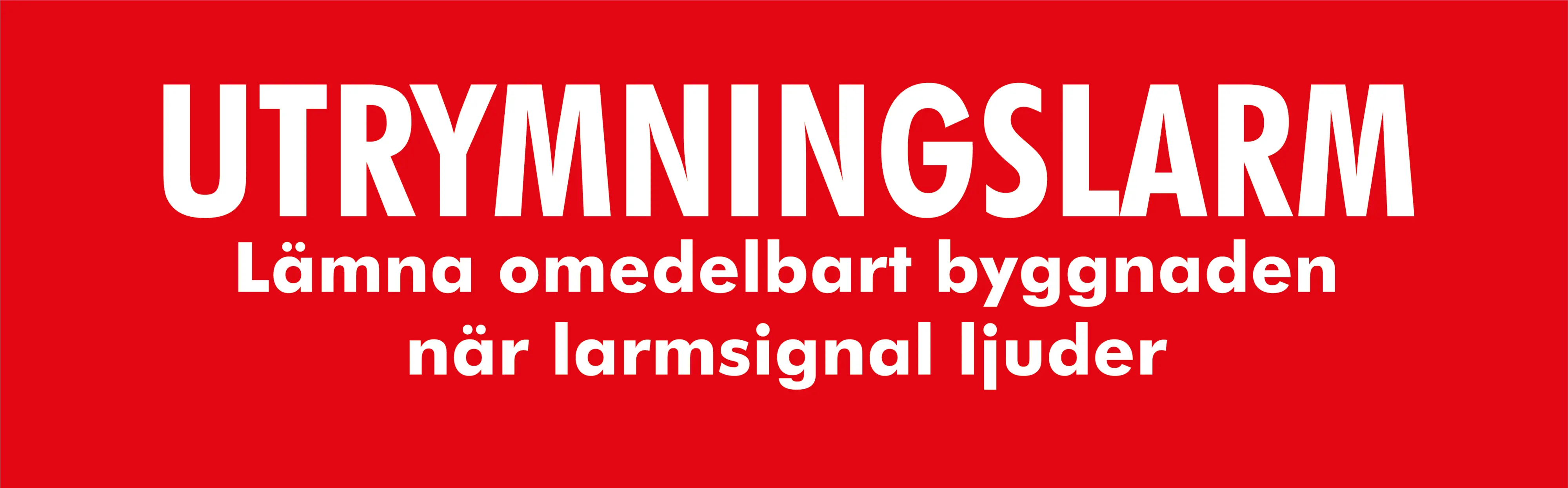 Skylt - Utrymningslarm 360x112