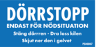 Skylt 100x50 Dörrstopp Anvisning