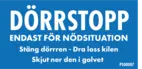 Skylt 100x50 Dörrstopp Anvisning