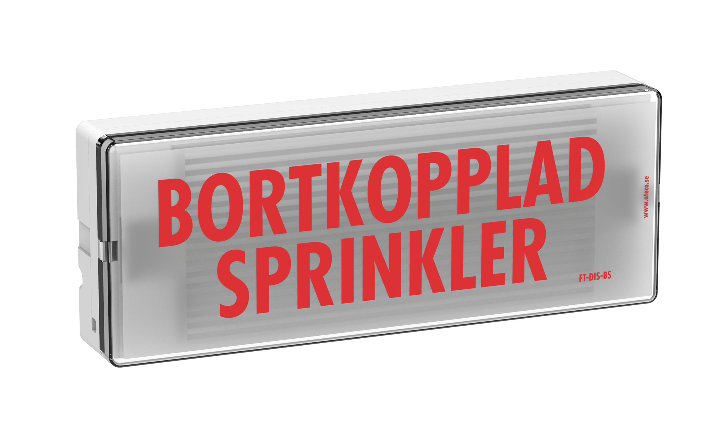Ljusskylt - Bortkopplad Sprinkler