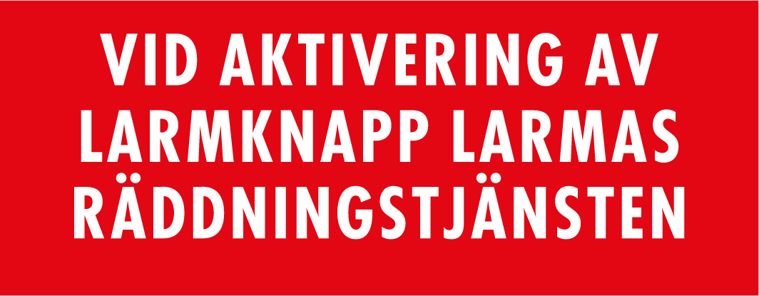 Skylt - Vid aktivering av larmknapp (SBF110:8) 90x35