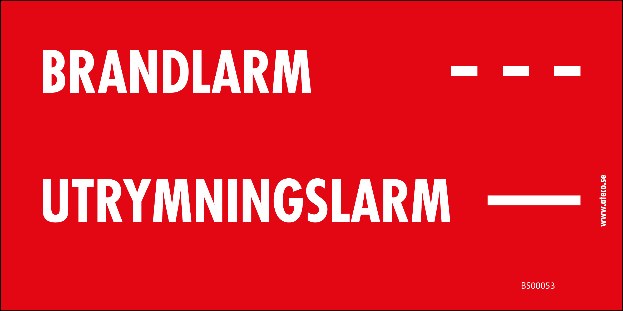 Skylt - Brandlarm / Utrymningslarm ljudsignaler 200x100