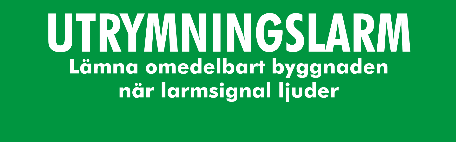 Skylt - Utrymningslarm 160x50