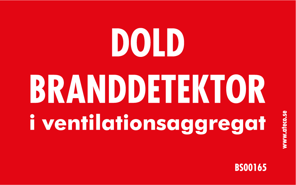 Skylt - Dold Branddetektor i ventilation 120x45