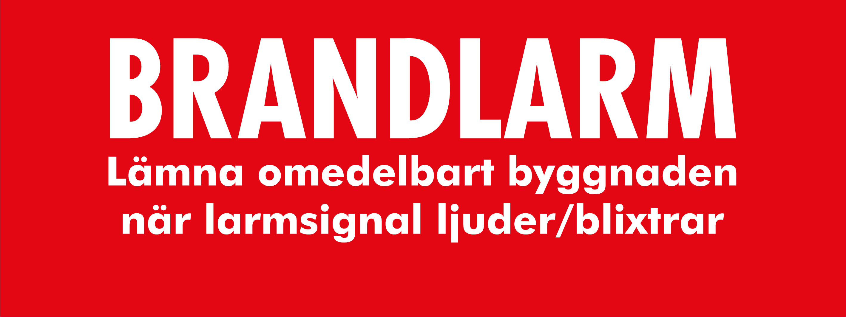 Skylt - Brandlarm lämna omedelbart byggn…(SBF110:8) 240x90