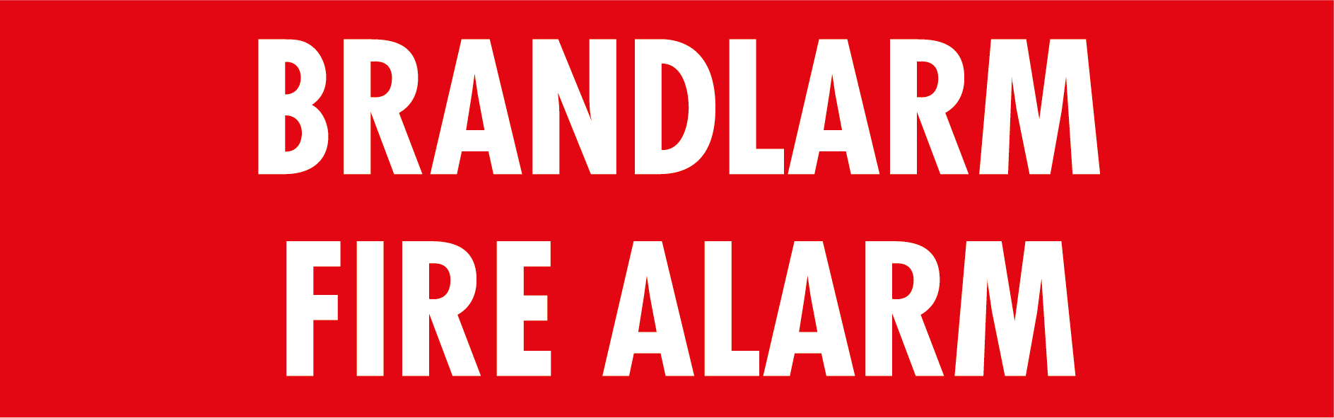 Skylt - Brandlarm / Fire Alarm 160x50